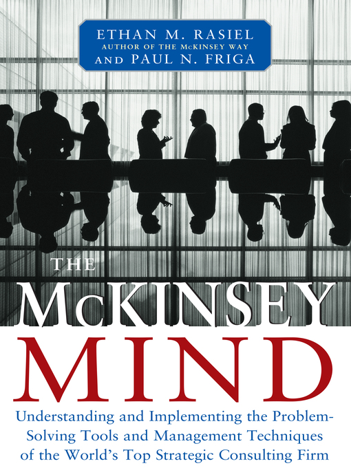Title details for The McKinsey Mind by Ethan M. Rasiel - Wait list